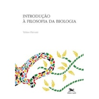 INTRODUÇÃO À FILOSOFIA DA BIOLOGIA