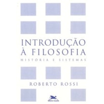 INTRODUÇÃO À FILOSOFIA: HISTÓRIA E SISTEMAS