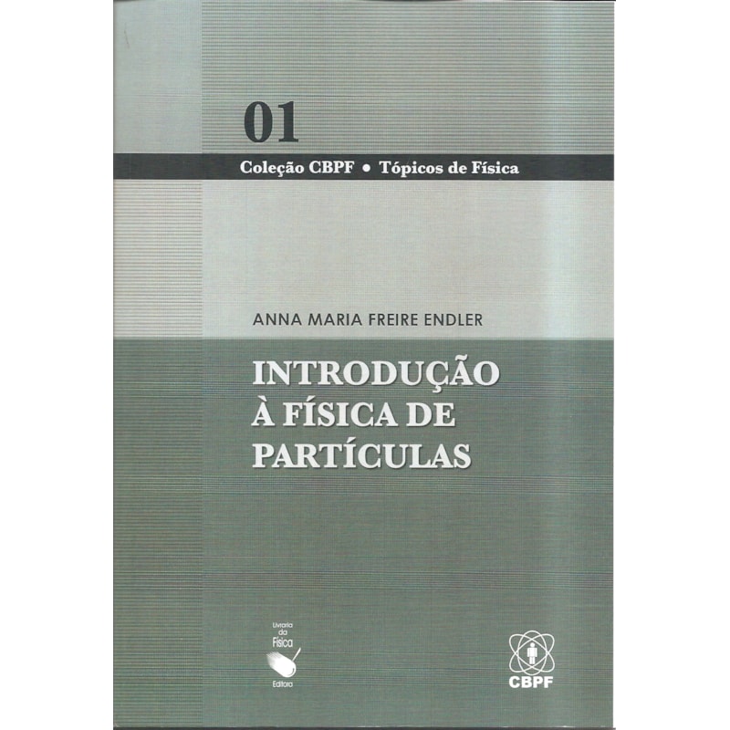INTRODUÇÃO À FÍSICA DE PARTÍCULAS