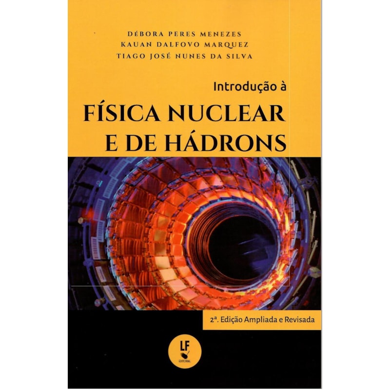 INTRODUÇÃO À FÍSICA NUCLEAR E DE HÁDRONS