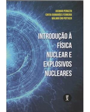INTRODUÇÃO À FÍSICA NUCLEAR E EXPLOSIVOS NUCLEARES