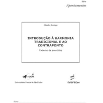 INTRODUCAO À HARMONIA TRADICIONAL E AO CONTRAPONTO