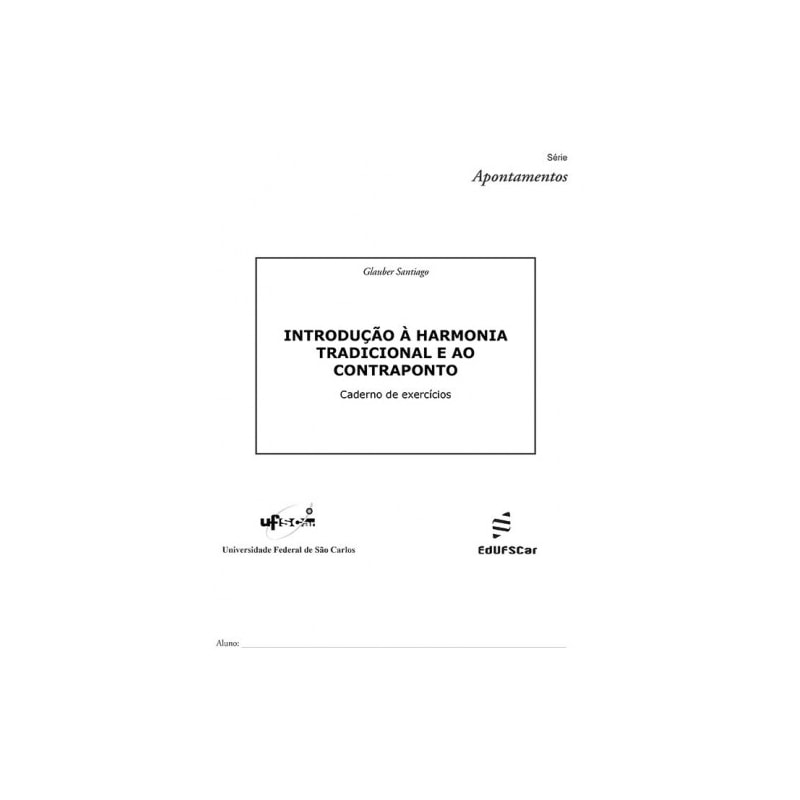 INTRODUCAO À HARMONIA TRADICIONAL E AO CONTRAPONTO