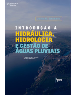 INTRODUÇÃO À HIDRÁULICA, HIDROLOGIA E GESTÃO DE AGUÁS FLUVIAIS