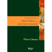 INTRODUÇÃO À HISTÓRIA DA ANTIGUIDADE