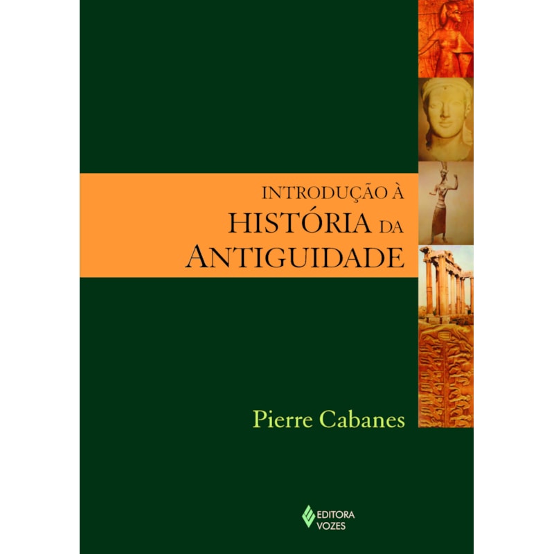 INTRODUÇÃO À HISTÓRIA DA ANTIGUIDADE