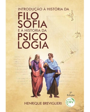 INTRODUÇÃO À HISTÓRIA DA FILOSOFIA E À HISTÓRIA DA PSICOLOGIA