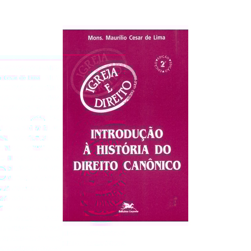 INTRODUÇÃO À HISTÓRIA DO DIREITO CANÔNICO