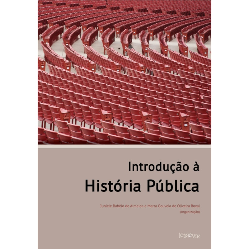 INTRODUÇÃO À HISTÓRIA PÚBLICA