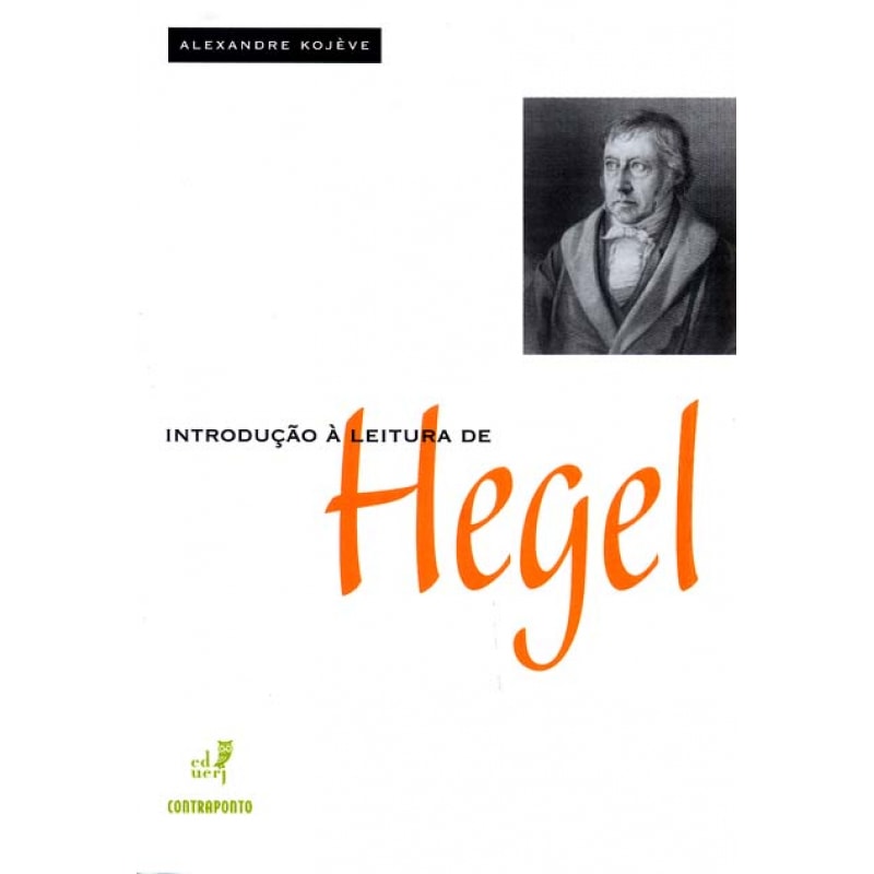 INTRODUÇÃO A LEITURA DE HEGEL