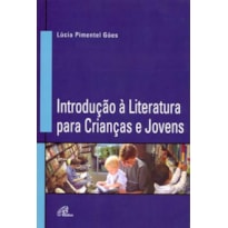 INTRODUÇÃO À LITERATURA PARA CRIANÇAS E JOVENS