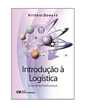 INTRODUCAO A LOGISTICA - O PERFIL DO PROFISSIONAL - 1