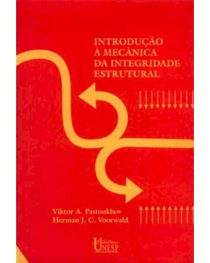 INTRODUÇÃO À MECÂNICA DA INTEGRIDADE ESTRUTURAL