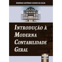 INTRODUÇÃO À MODERNA CONTABILIDADE GERAL