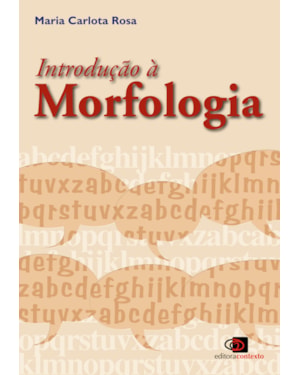 INTRODUÇÃO À MORFOLOGIA (NOVA EDIÇÃO)
