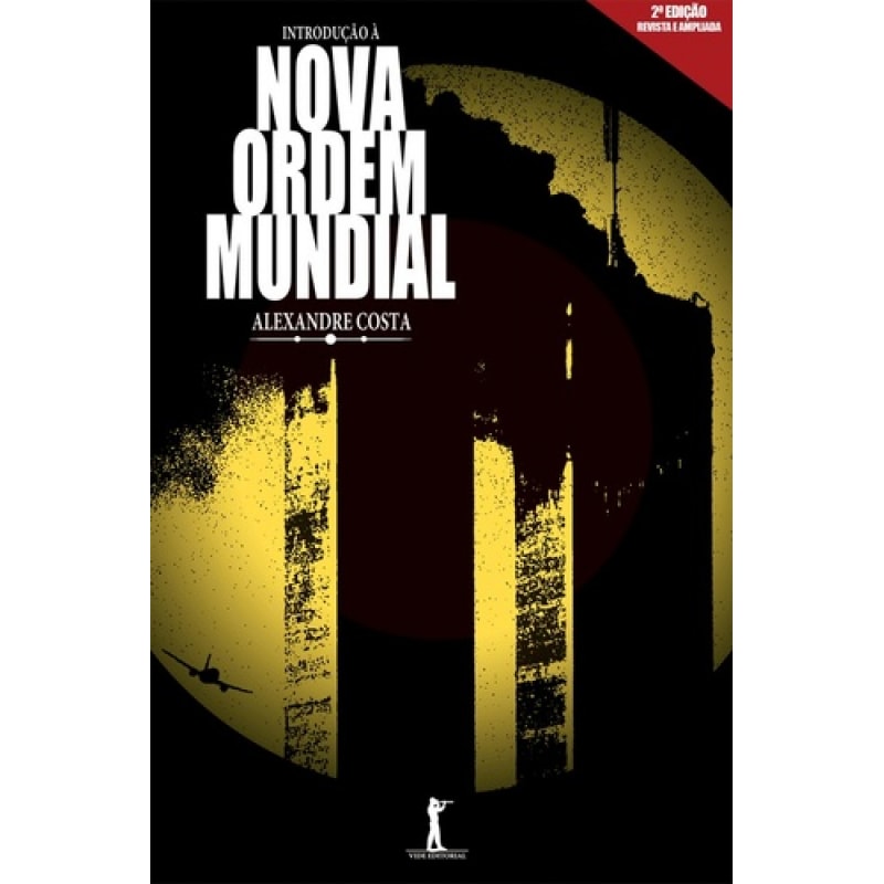 INTRODUÇÃO À NOVA ORDEM MUNDIAL