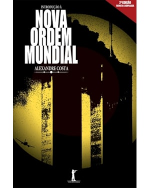 INTRODUÇÃO À NOVA ORDEM MUNDIAL