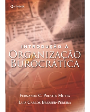 INTRODUÇÃO À ORGANIZAÇÃO BUROCRÁTICA