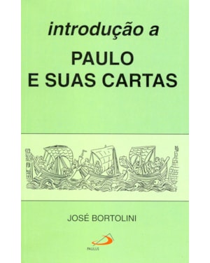 Introdução a Paulo e suas cartas