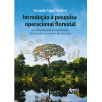INTRODUÇÃO À PESQUISA OPERACIONAL FLORESTAL