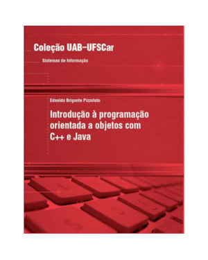 INTRODUÇÃO À PROGRAMAÇÃO ORIENTADA A OBJETOS COM C++ E JAVA