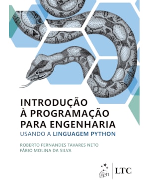 INTRODUÇÃO À PROGRAMAÇÃO PARA ENGENHARIA - USANDO A LINGUAGEM PYTHON