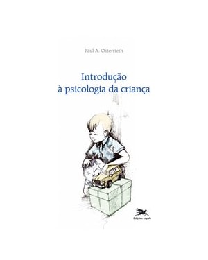 INTRODUÇÃO À PSICOLOGIA DA CRIANÇA