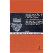 INTRODUCAO A PSICOLOGIA DA LINGUAGEM E DO PENSAMENTO - 1