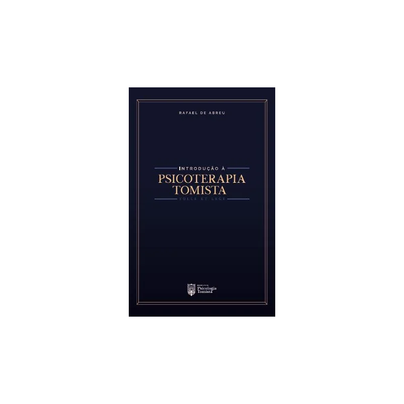 INTRODUÇÃO À PSICOTERAPIA TOMISTA
