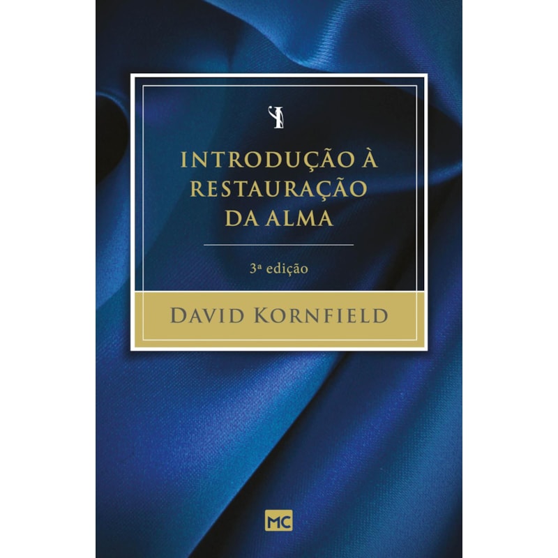 INTRODUÇÃO À RESTAURAÇÃO DA ALMA - 3ª EDIÇÃO