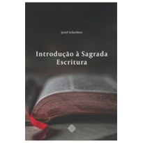 INTRODUÇÃO À SAGRADA ESCRITURA