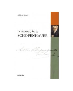 INTRODUCAO A SCHOPENHAUER - 1ª