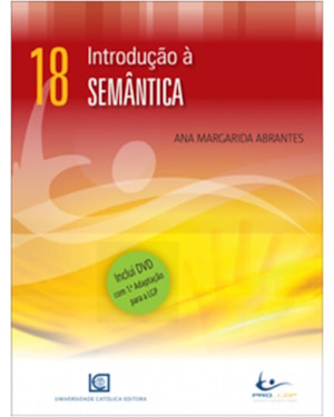 INTRODUCAO A SEMANTICA - COL. LINGUA GESTUAL PORTUGUESA - N18 - 1ª