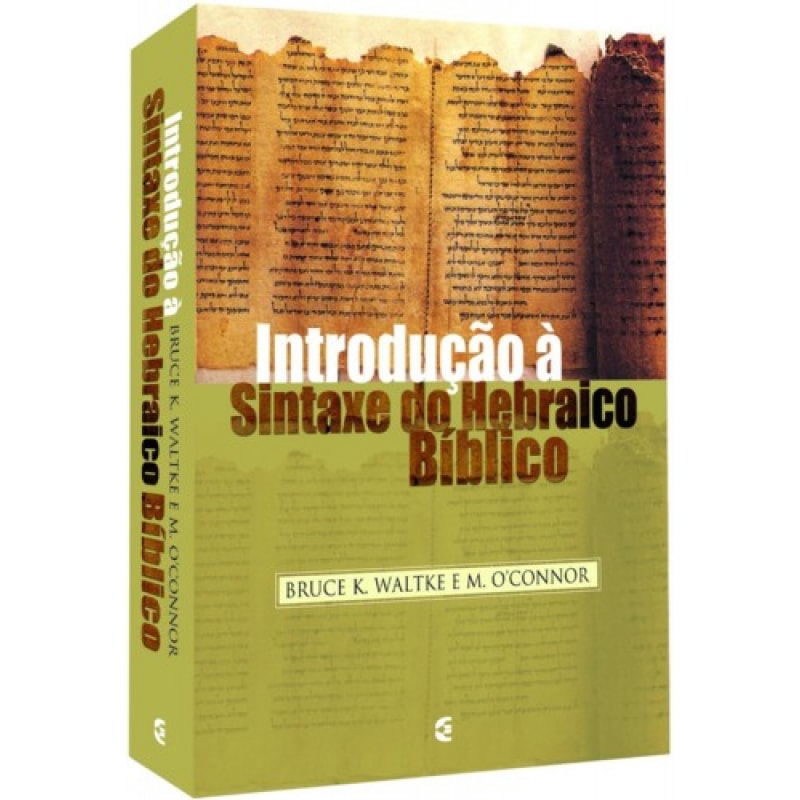 INTRODUCÃO A SINTAXE DO HEBRAICO BIBLICO