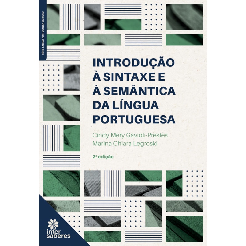 INTRODUÇÃO À SINTAXE E À SEMÂNTICA DA LÍNGUA PORTUGUESA