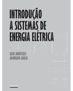 INTRODUÇÃO A SISTEMAS DE ENERGIA ELÉTRICA