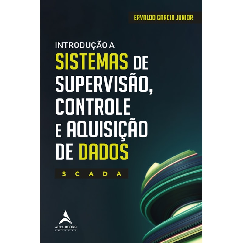 Introdução A Sistemas De Supervisão, Controle E Aquisição De Dados