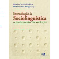 INTRODUÇÃO A SOCIOLINGUÍSTICA - O TRATAMENTO DA VARIAÇÃO