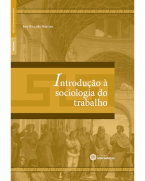 INTRODUÇÃO À SOCIOLOGIA DO TRABALHO