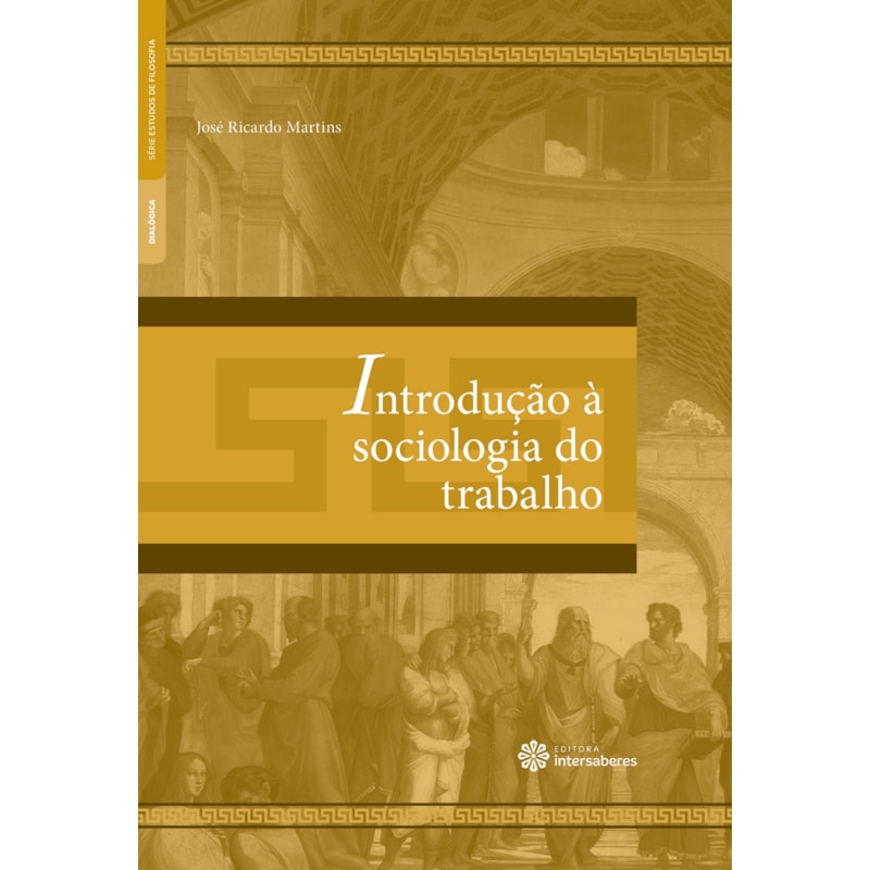 INTRODUÇÃO À SOCIOLOGIA DO TRABALHO