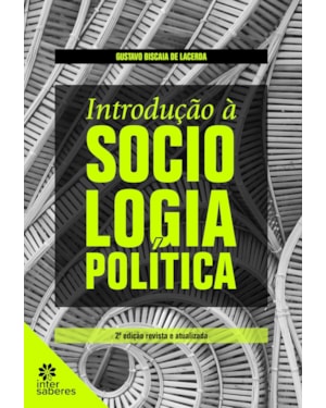 INTRODUÇÃO À SOCIOLOGIA POLÍTICA