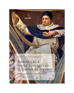 INTRODUÇÃO À SUMA TEOLÓGICA DE S. TOMÁS DE AQUINO