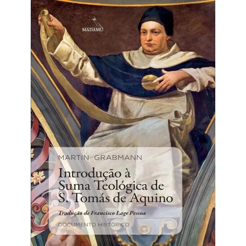 INTRODUÇÃO À SUMA TEOLÓGICA DE S. TOMÁS DE AQUINO