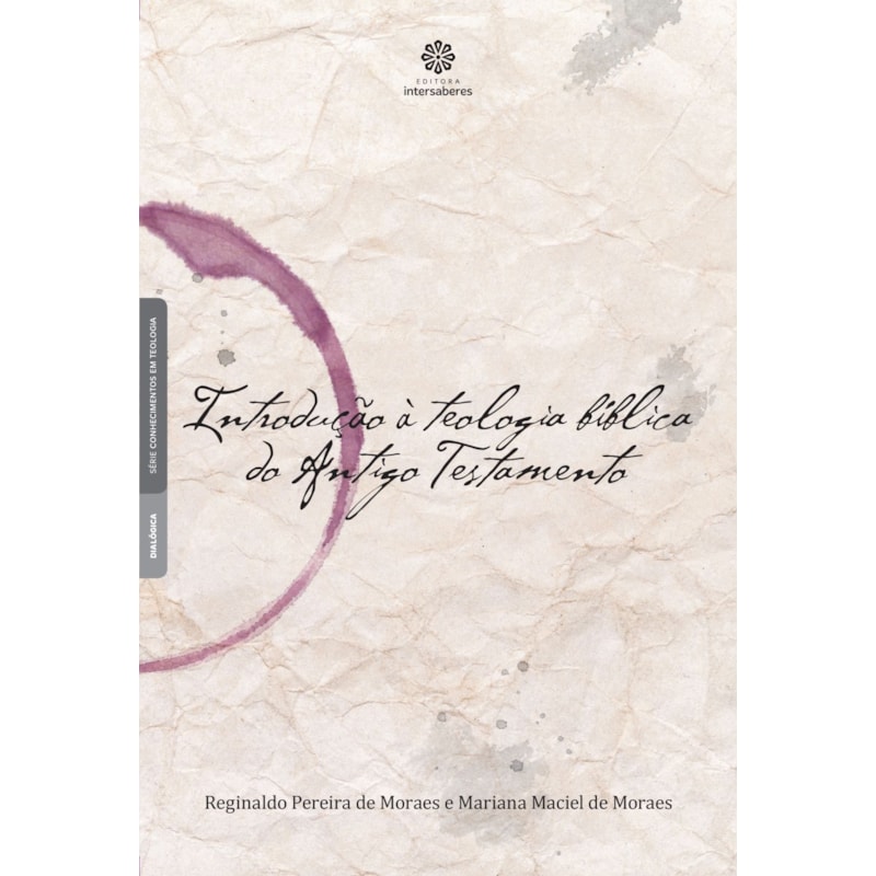 INTRODUÇÃO À TEOLOGIA BÍBLICA DO ANTIGO TESTAMENTO