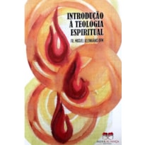 INTRODUÇÃO À TEOLOGIA ESPIRITUAL