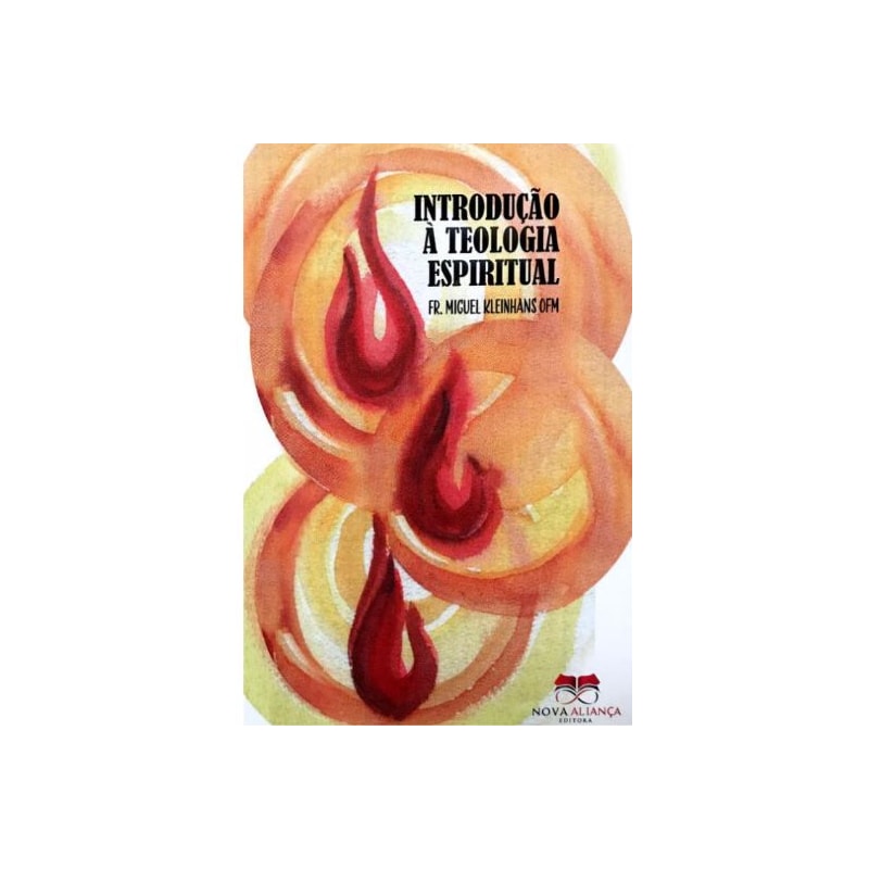 INTRODUÇÃO À TEOLOGIA ESPIRITUAL