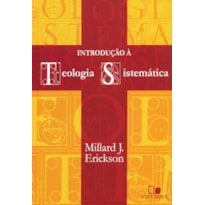 INTRODUÇÃO À TEOLOGIA SISTEMÁTICA