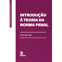 INTRODUÇÃO À TEORIA DA NORMA PENAL