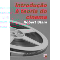 INTRODUÇÃO À TEORIA DO CINEMA INTRODUÇÃO À TEORIA DO CINEMA