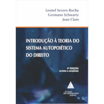 INTRODUÇÃO À TEORIA DO SISTEMA AUTOPOIÉTICO DO DIREITO